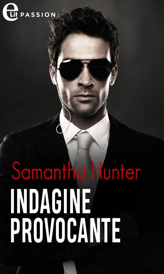 Indagine provocante. I Berringer. Vol. 2 - Samantha Hunter - ebook