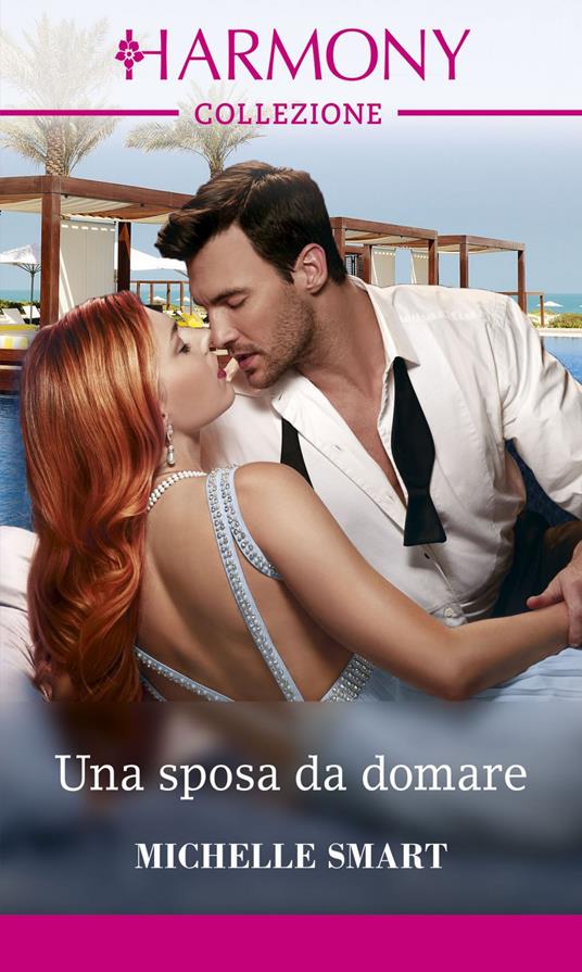 Una sposa da domare Seduzione milionaria. Vol. 3 - Michelle Smart - ebook