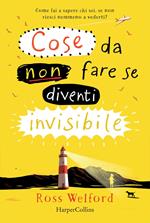 Cose da non fare se diventi invisibile