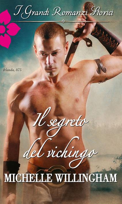 Il segreto del vichingo - Michelle Willingham - ebook