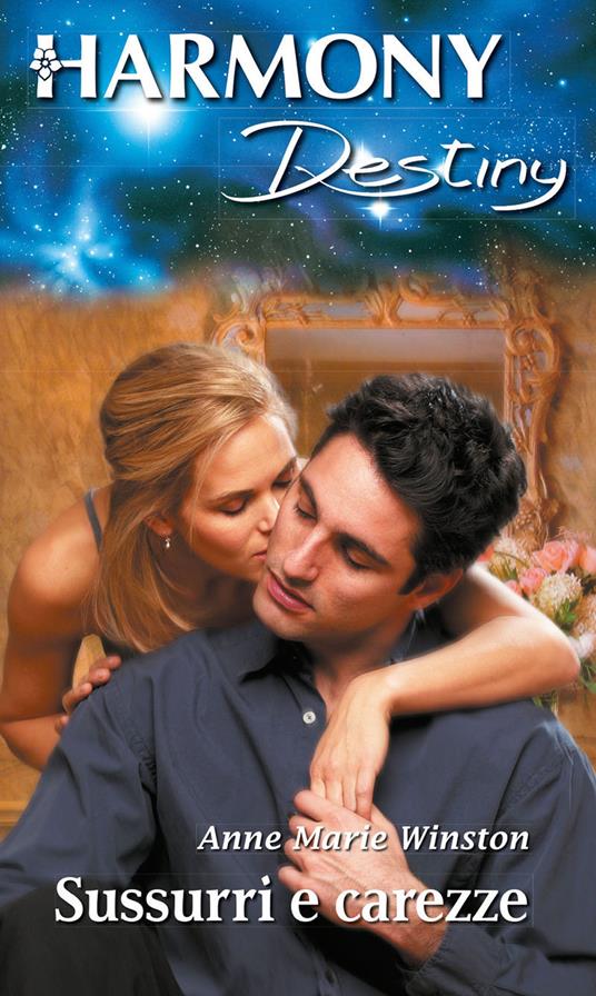 Sussurri e carezze - Anne Marie Winston,Maria Gaetana Ferrari - ebook