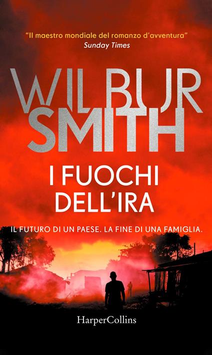 I fuochi dell'ira - Wilbur Smith,Sara Caraffini - ebook