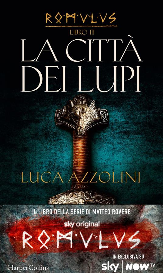 La città dei lupi. Romulus. Vol. 3 - Luca Azzolini - ebook