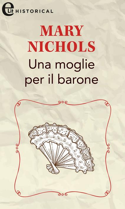 Una moglie per il barone. The Piccadilly Gentlemen's Club. Vol. 3 - Mary Nichols - ebook