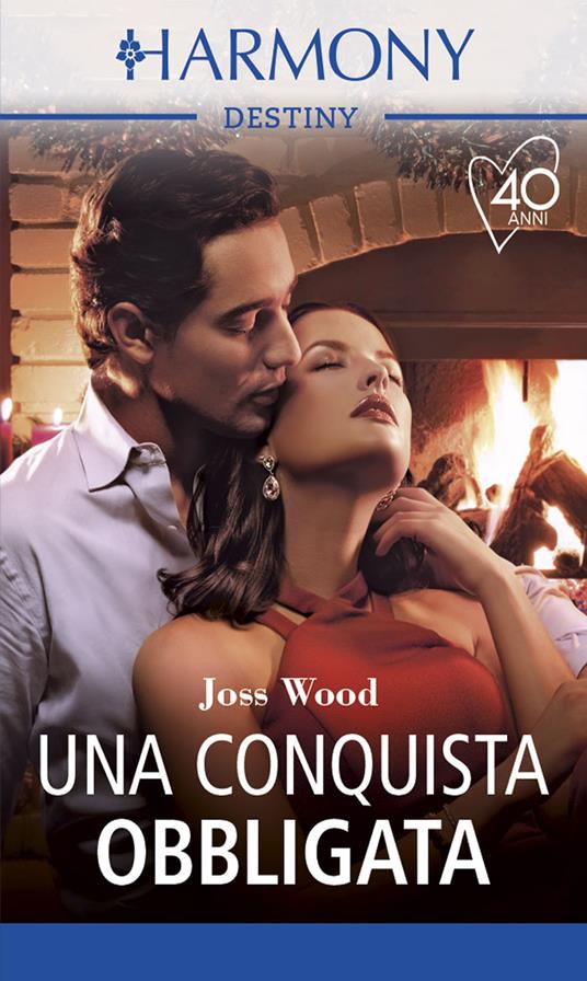 Una conquista obbligata - Joss Wood,Athena Barbera - ebook