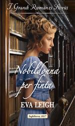 Nobildonna per finta. Il club dei libertini. Vol. 2