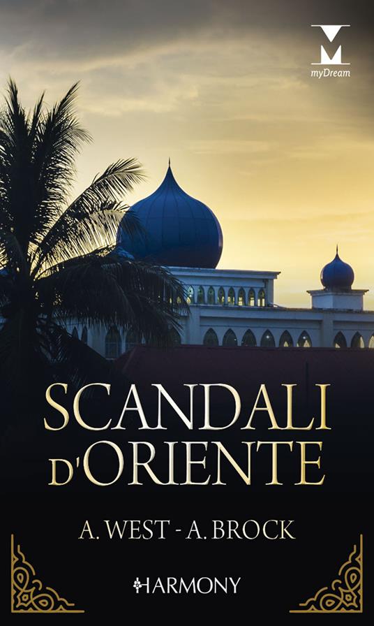 Scandali d'Oriente: La promessa dello sceicco-La regina delle dune - Andie Brock,Annie West - ebook
