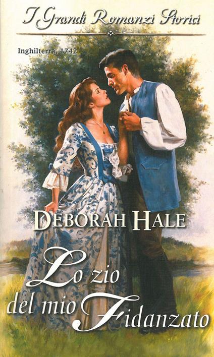 Lo zio del mio fidanzato - Deborah Hale - ebook