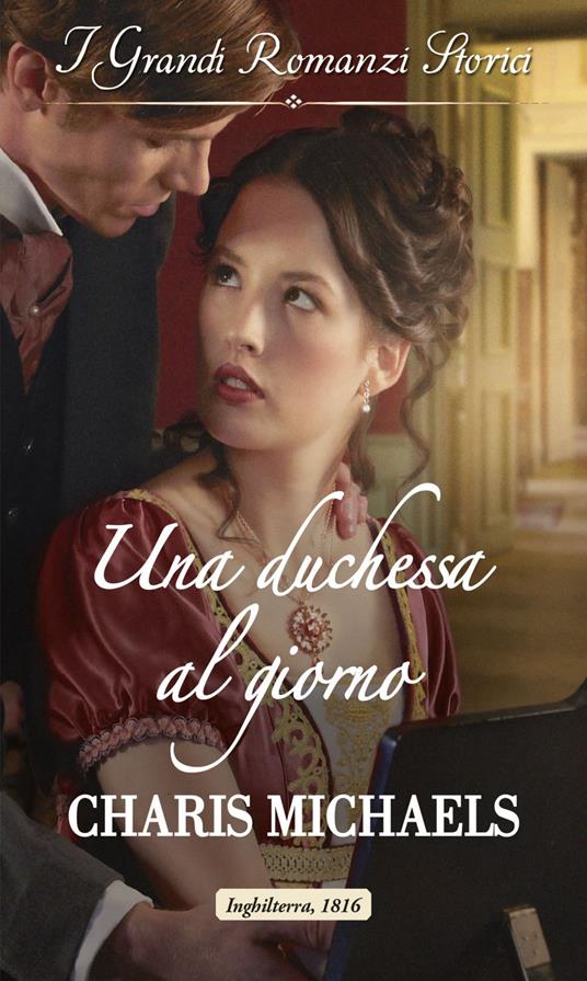 Una duchessa al giorno. Fiabe per gentildonne. Vol. 1 - Charis Michaels - ebook