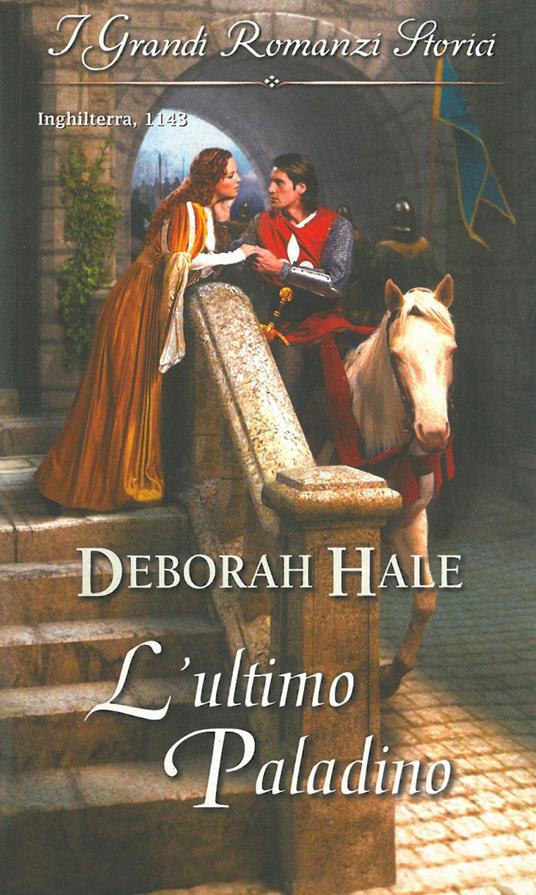 L' ultimo paladino - Deborah Hale - ebook