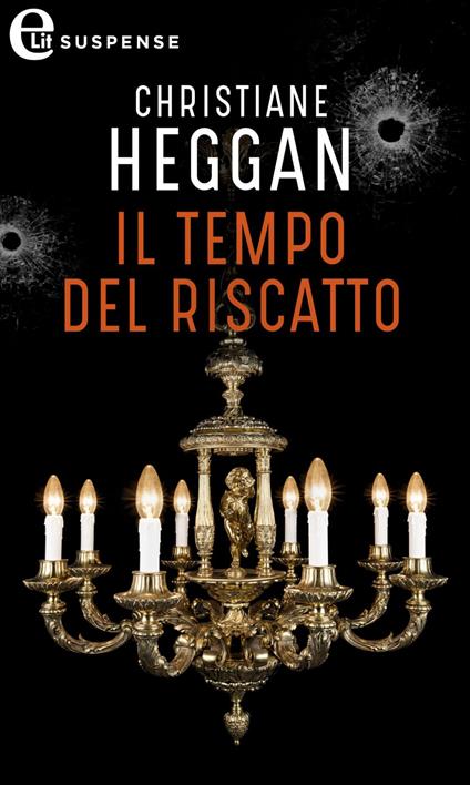 Il tempo del riscatto - Christiane Heggan - ebook
