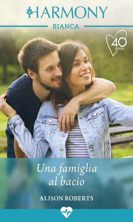Una famiglia al bacio. Infermiere e spose. Vol. 2 - Alison Roberts - ebook