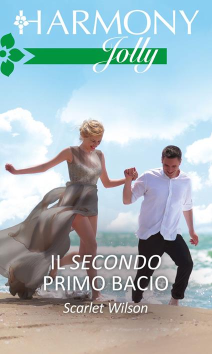 Il secondo primo bacio - Scarlet Wilson,Anna Sibilia - ebook