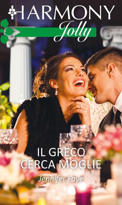 Il greco cerca moglie - Jennifer Faye - ebook