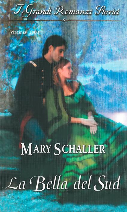 La bella del sud - Mary Schaller - ebook