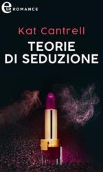Teorie di seduzione. Love and lipstick. Vol. 3