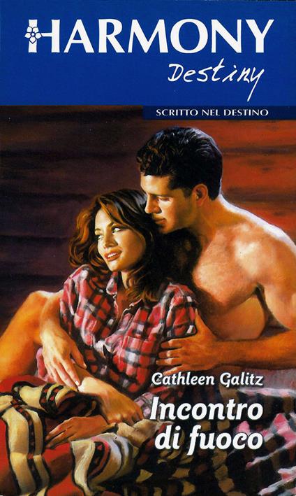 Incontro di fuoco - Cathleen Galitz - ebook