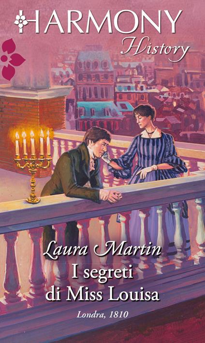 I segreti di miss Louisa - Laura Martin - ebook