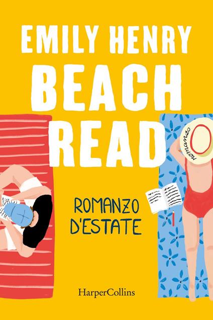 Beach Read. Romanzo d'estate - Emily Henry,Valentina Zaffagnini - ebook