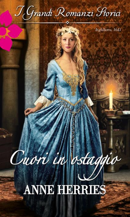 Cuori in ostaggio - Anne Herries - ebook