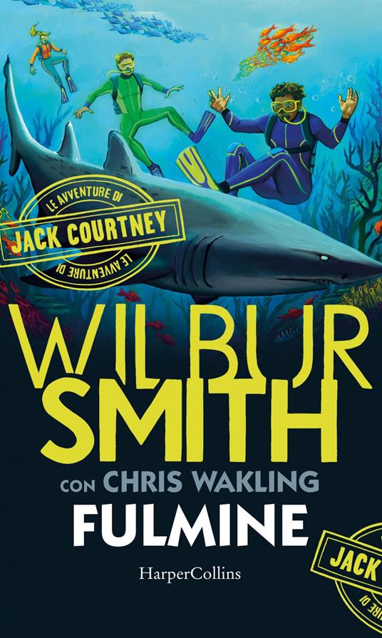 Fulmine. Le avventure di Jack Courtney. Vol. 2 - Wilbur Smith,Christopher Wakling,Paolo Maria Bonora - ebook