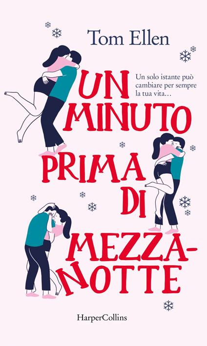 Un minuto prima di mezzanotte - Tom Ellen,Valentina Zaffagnini - ebook