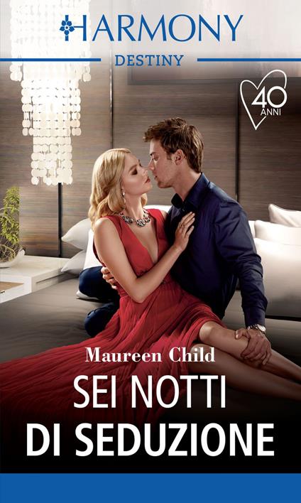 Sei notti di seduzione - Maureen Child,Eleonora Motta - ebook