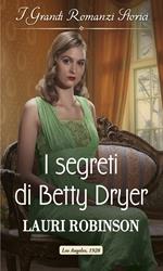 I segreti di Betty Dryer. Le sorelle Dryer. Vol. 2
