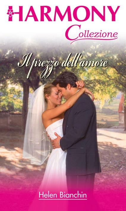Il prezzo dell'amore - Helen Bianchin - ebook
