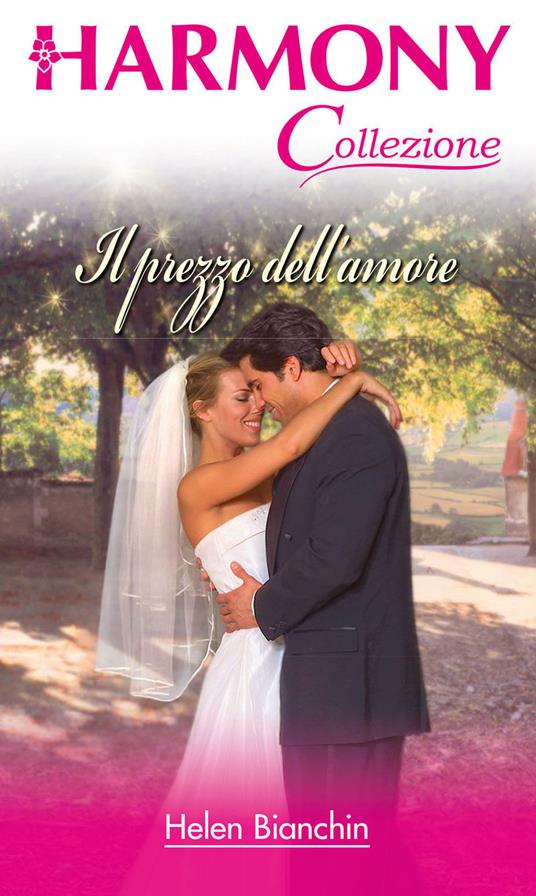 Il prezzo dell'amore - Helen Bianchin - ebook