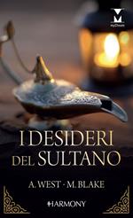 I desideri del sultano: La pedina dello sceicco-La sposa del sultano