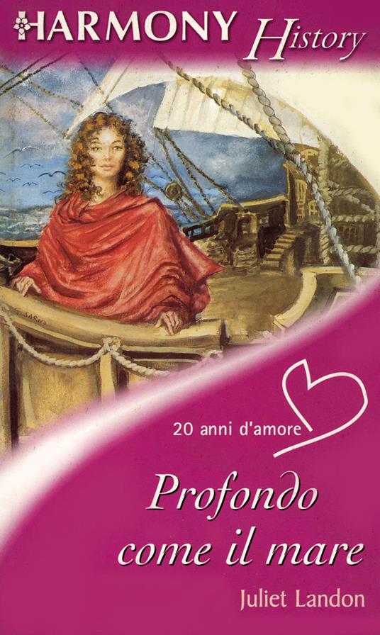 Profondo come il mare - Juliet Landon - ebook