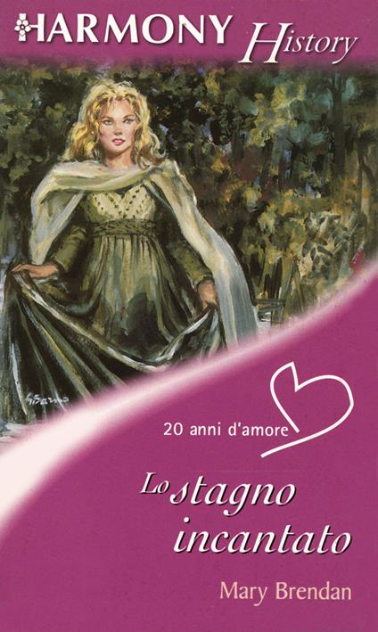 Lo stagno incantato - Mary Brendan - ebook