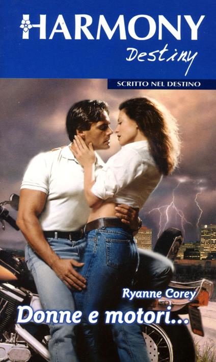Donne e motori - Ryanne Corey,Tiziana Tursi - ebook