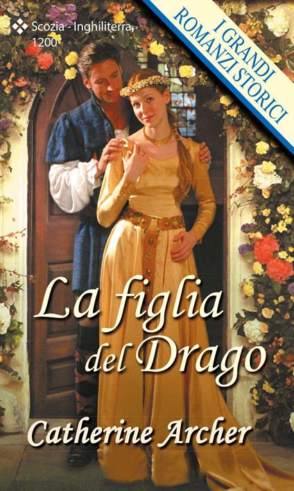 La figlia del drago - Catherine Archer - ebook