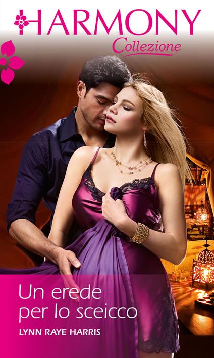 Un erede per lo sceicco - Lynn Raye Harris - ebook
