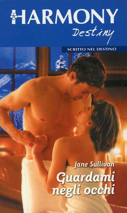 Guardami negli occhi - Jane Sullivan,Maria Gaetana Ferrari - ebook