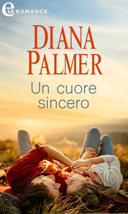 Un cuore sincero - Diana Palmer - ebook