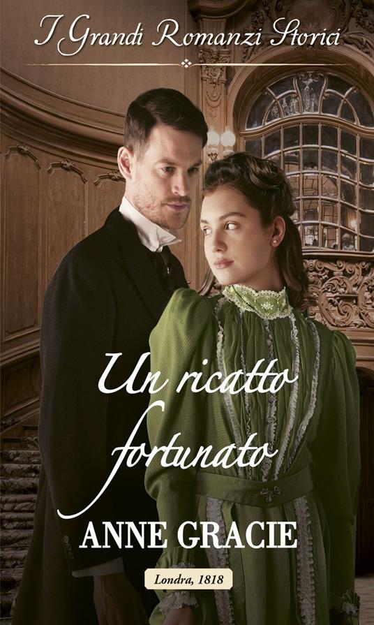 Un ricatto fortunato. Le spose di Bellaire Gardens. Vol. 1 - Anne Gracie - ebook