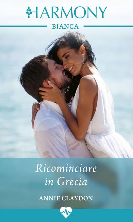 Ricominciare in Grecia - Annie Claydon - ebook