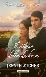 Il ritorno della duchessa. Le regine di Bath. Vol. 3
