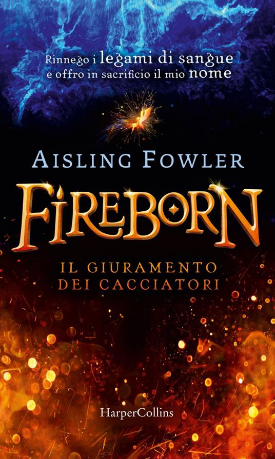 Fireborn. Il giuramento dei cacciatori - Aisling Fowler,Barbara Servidori - ebook