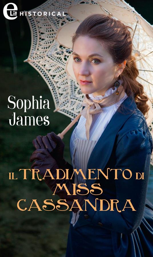 Il tradimento di Miss Cassandra. Men of Danger. Vol. 3 - Sophia James - ebook