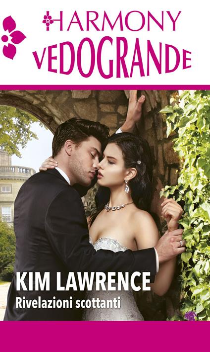 Rivelazioni scottanti: Le sorprese del cuore-Solo un'avventura - Kim Lawrence - ebook