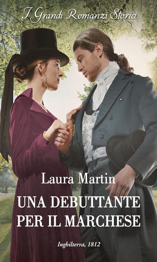 Una debuttante per il marchese. Matrimoni del destino. Vol. 1 - Laura Martin,Maria Grazia Bassissi - ebook