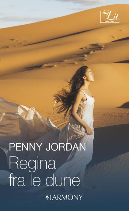 Regina fra le dune: Il principe del deserto-Proposta tra le dune - Penny Jordan,Gloria Fraternale,Cristina Proto - ebook