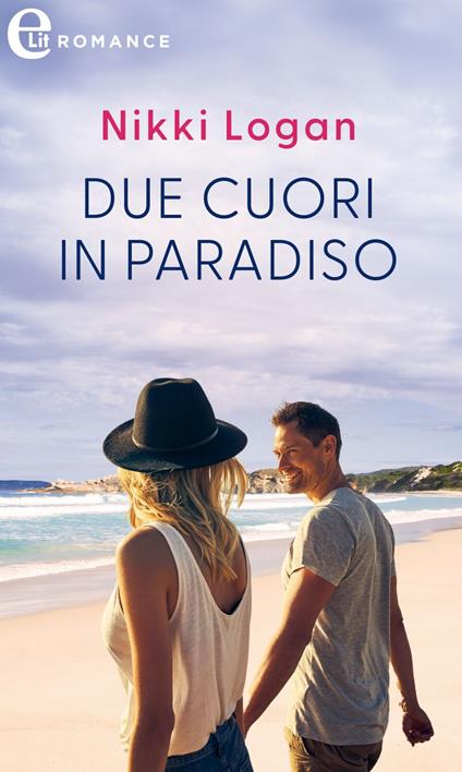 Due cuori in paradiso. Romantic getaways. Vol. 3 - Nikki Logan,Carlotta Picasso - ebook