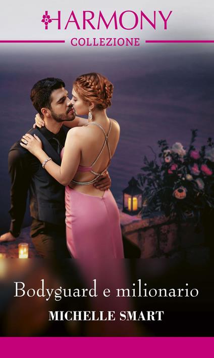 Bodyguard e milionario. Le sorelle Lopez. Vol. 1 - Michelle Smart,Velia De Magistris - ebook