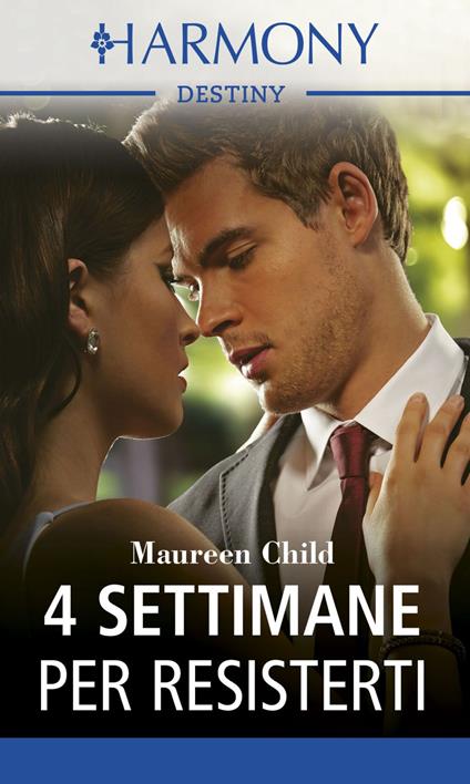 4 settimane per resisterti. La famiglia Carey. Vol. 3 - Maureen Child,Eleonora Motta - ebook