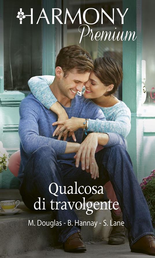 Qualcosa di travolgente - Michelle Douglas,Barbara Hannay,Soraya Lane,Claudia Cavallaro - ebook